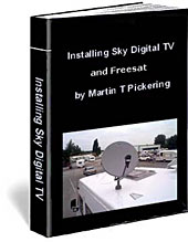 Installing Sky Digital TV and Freesat (including Free To Air) in UK and Europe