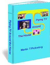 Piping TV Around the House eBook piping tv, satellite tv, ebook, cool, book, shop, uk, tv