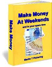 Make Money At Weekends and in your spare time eBook